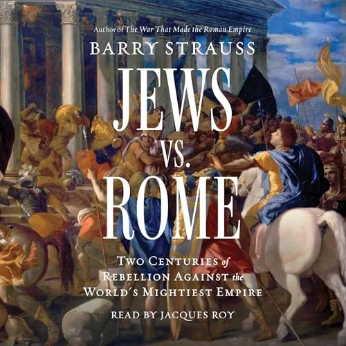 Jews vs. Rome By Barry Strauss